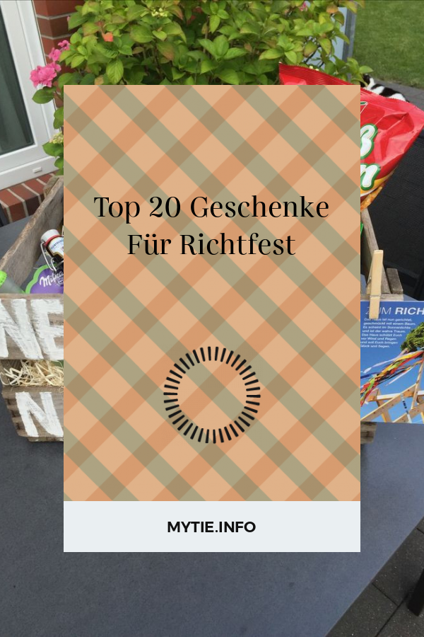 Top 20 Geschenke Für Richtfest